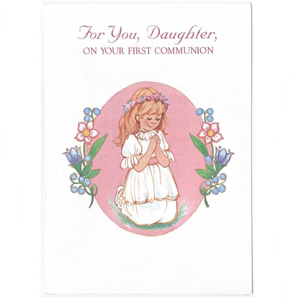For You Daughter, On Your First Communion
